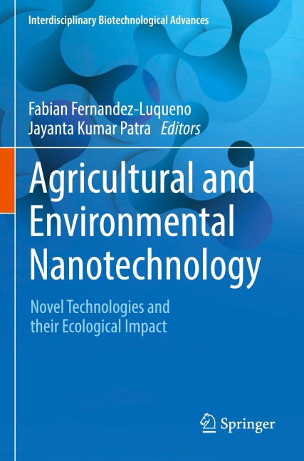 Agricultural and Environmental Nanotechnology: Novel Technologies and their Ecological Impact