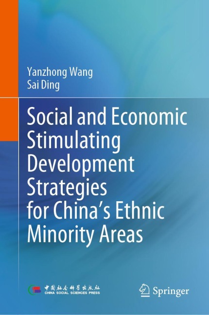 Social and Economic Stimulating Development Strategies for Chinas Ethnic Minority Areas