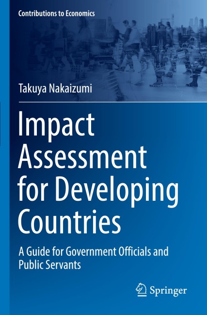 Impact Assessment for Developing Countries: A Guide for Government Officials and Public Servants