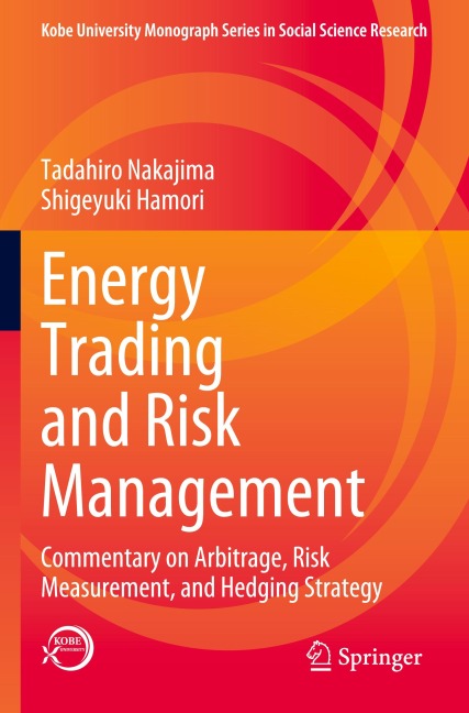 Energy Trading and Risk Management: Commentary on Arbitrage, Risk Measurement, and Hedging Strategy