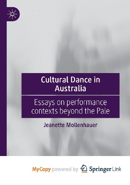 Cultural Dance in Australia: Essays on performance contexts beyond the Pale