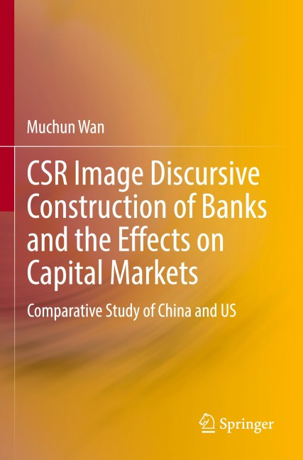 CSR Image Discursive Construction of Banks and the Effects on Capital Markets: Comparative Study of China and US