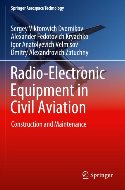 Radio-Electronic Equipment in Civil Aviation: Construction and Maintenance