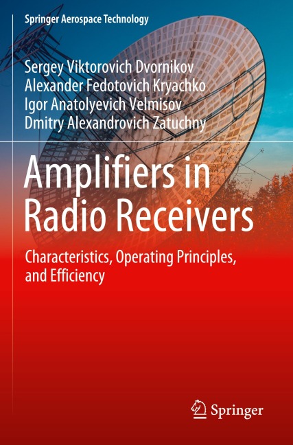 Amplifiers in Radio Receivers: Characteristics, Operating Principles, and Efficiency