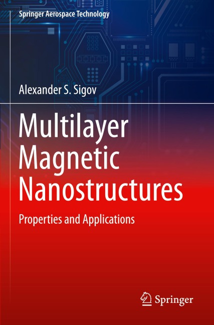 Multilayer Magnetic Nanostructures: Properties and Applications