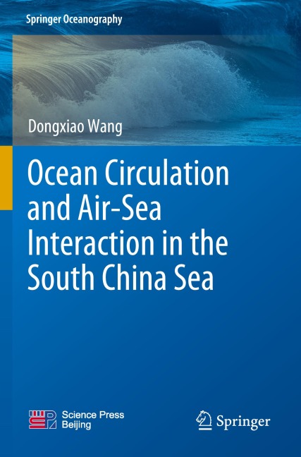 Ocean Circulation and Air-Sea Interaction in the South China Sea