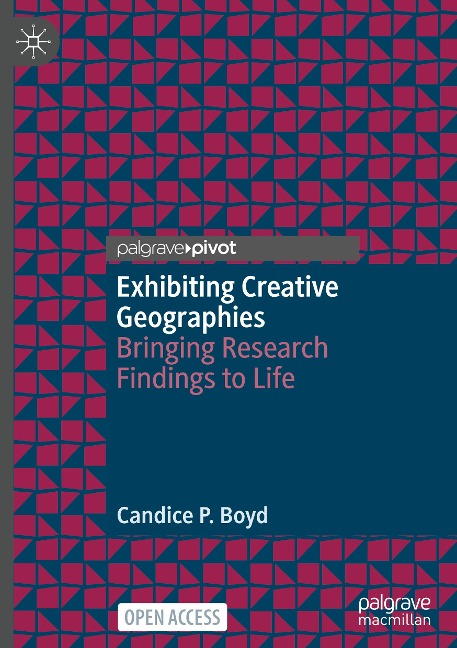 Exhibiting Creative Geographies: Bringing Research Findings to Life