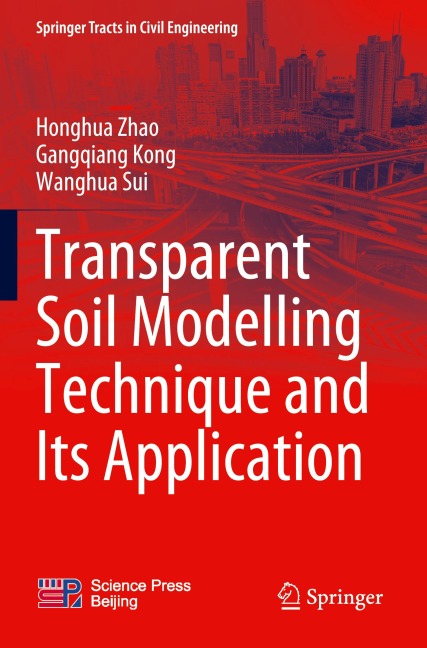Transparent Soil Modelling Technique and Its Application