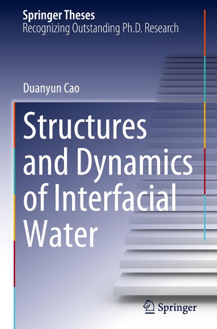 Structures and Dynamics of Interfacial Water
