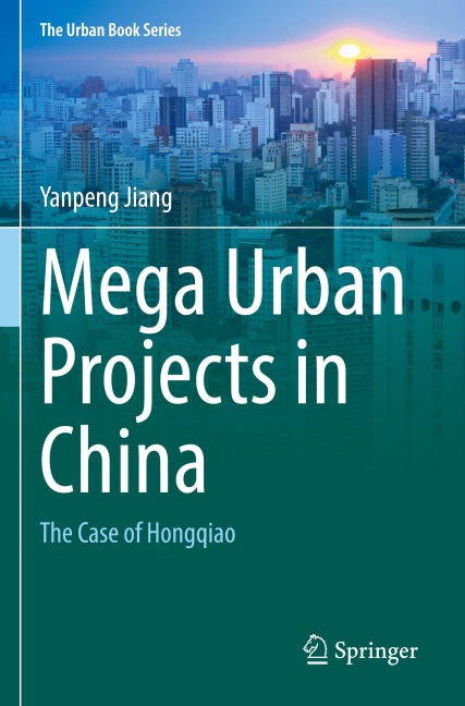 Mega Urban Projects in China: The Case of Hongqiao