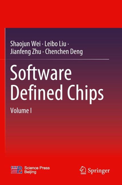 Software Defined Chips: Volume I