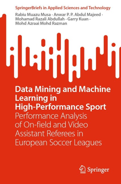 Data Mining and Machine Learning in High-Performance Sport: Performance Analysis of On-field and Video Assistant Referees in European Soccer Leagues