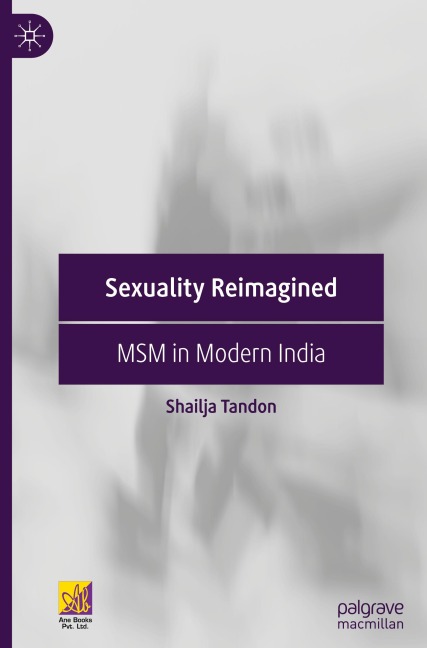 Sexuality Reimagined: MSM in Modern India