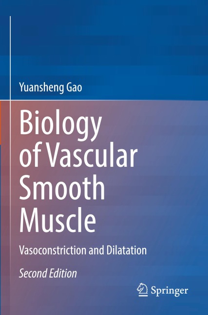 Biology of Vascular Smooth Muscle: Vasoconstriction and Dilatation