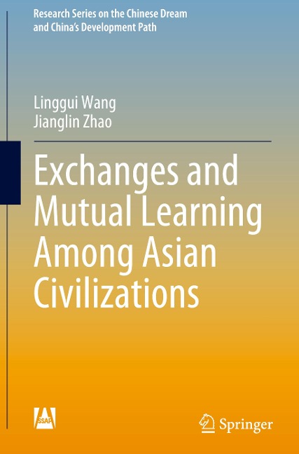 Exchanges and Mutual Learning Among Asian Civilizations