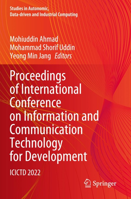 Proceedings of International Conference on Information and Communication Technology for Development: ICICTD 2022