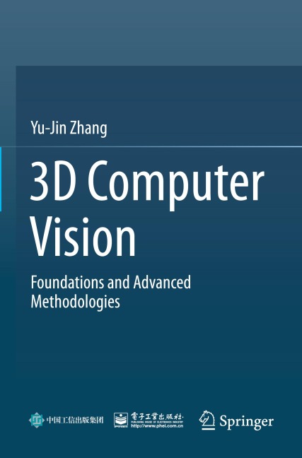 3D Computer Vision: Foundations and Advanced Methodologies