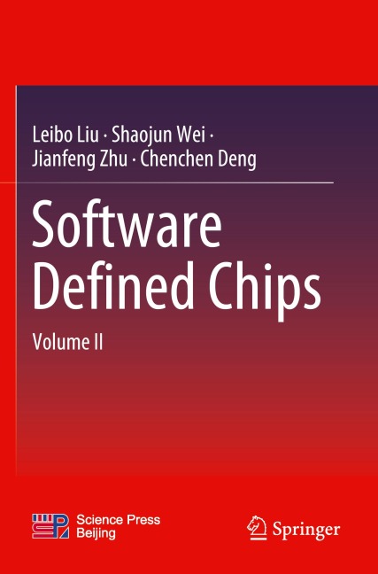 Software Defined Chips: Volume II