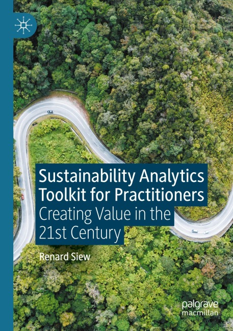 Sustainability Analytics Toolkit for Practitioners: Creating Value in the 21st Century