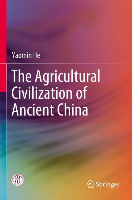The Agricultural Civilization of Ancient China