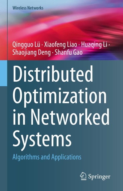 Distributed Optimization in Networked Systems: Algorithms and Applications