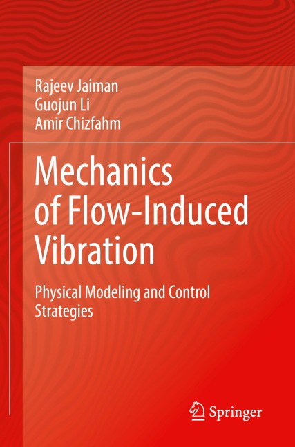 Mechanics of Flow-Induced Vibration: Physical Modeling and Control Strategies