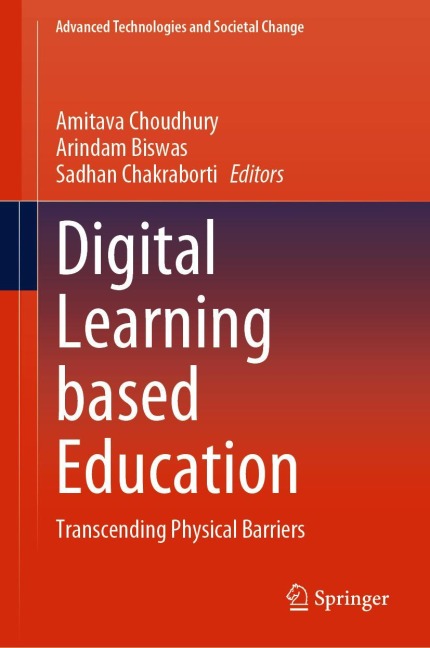 Digital Learning based Education: Transcending Physical Barriers