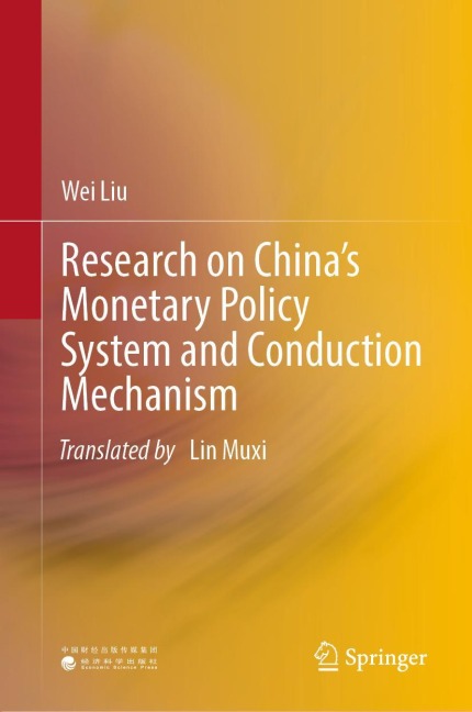Research on Chinas Monetary Policy System and Conduction Mechanism
