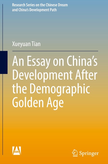 An Essay on Chinas Development After the Demographic Golden Age