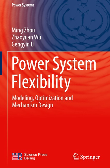 Power System Flexibility: Modeling, Optimization and Mechanism Design