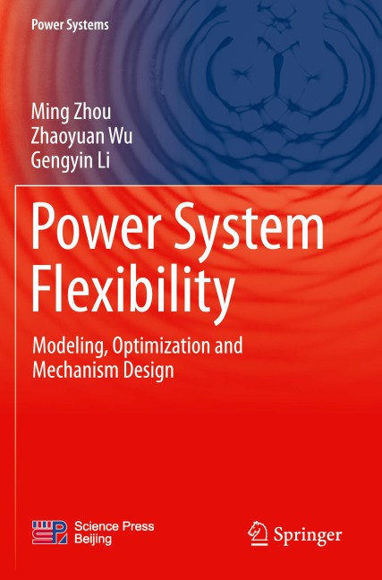 Power System Flexibility: Modeling, Optimization and Mechanism Design