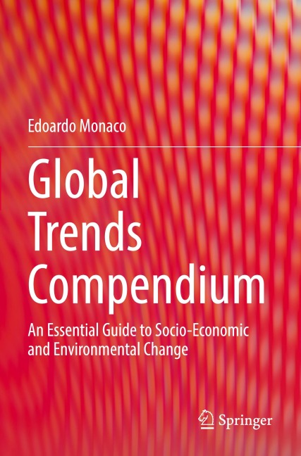 Global Trends Compendium: An Essential Guide to Socio-Economic and Environmental Change