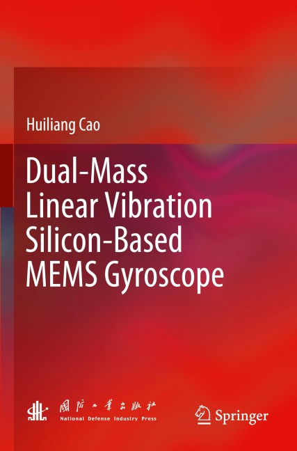 Dual-Mass Linear Vibration Silicon-Based MEMS Gyroscope