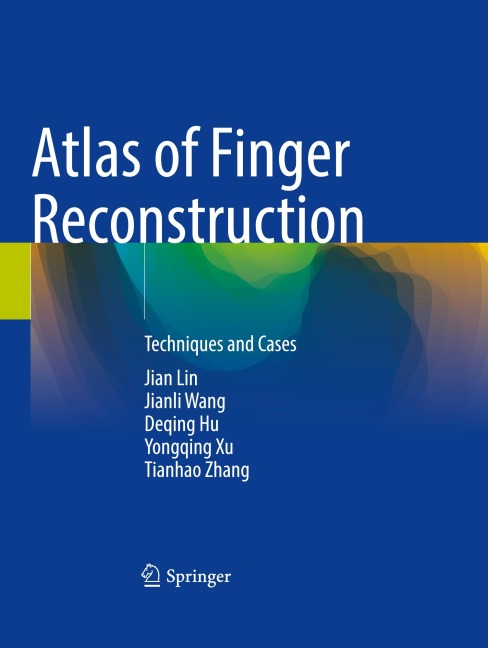 Atlas of Finger Reconstruction: Techniques and Cases
