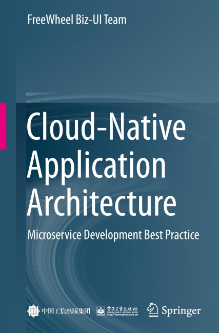 Cloud-Native Application Architecture: Microservice Development Best Practice