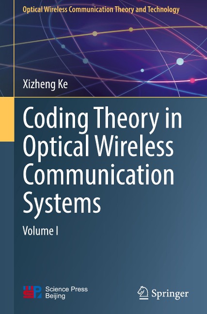 Coding Theory in Optical Wireless Communication Systems: Volume I