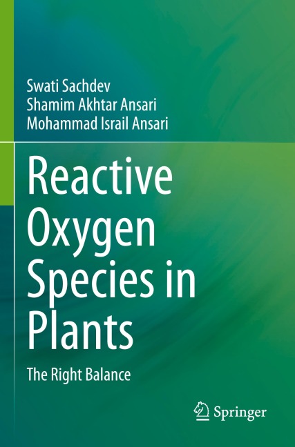 Reactive Oxygen Species in Plants: The Right Balance