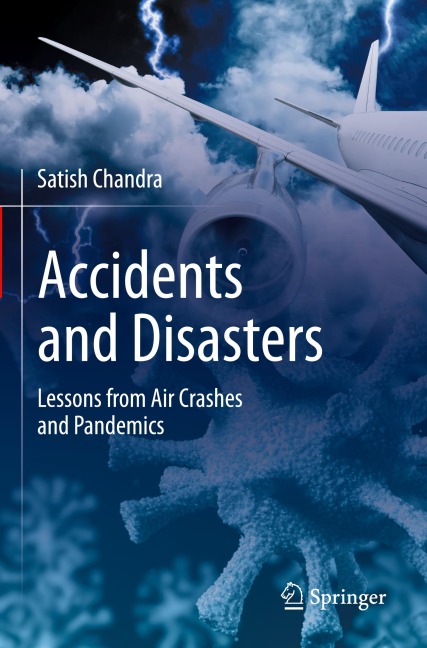 Accidents and Disasters: Lessons from Air Crashes and Pandemics