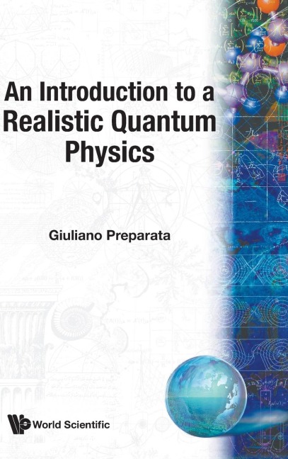INTRO TO A REALISTIC QUANTUM PHYSICS,AN