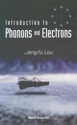 Introduction to Phonons and Electrons
