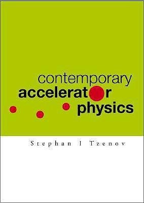 Contemporary Accelerator Physics