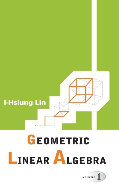 GEOMETRIC LINEAR ALGEBRA (V1)