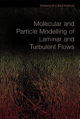 Molecular and Particle Modelling of Laminar and Turbulent Flows