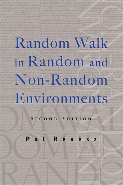 Random Walk in Random and Non-Random Environments (Second Edition)