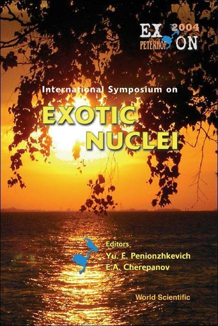 EXOTIC NUCLEI: EXON 2004