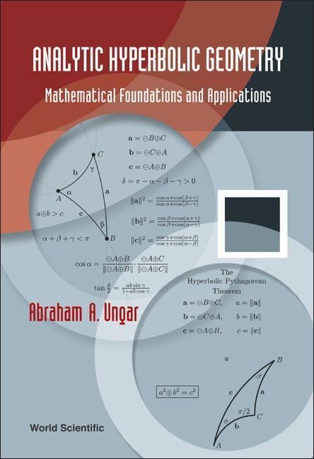 Analytic Hyperbolic Geometry: Mathematical Foundations and Applications