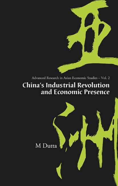 China's Industrial Revolution and Economic Presence