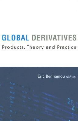 Global Derivatives: Products, Theory and Practice