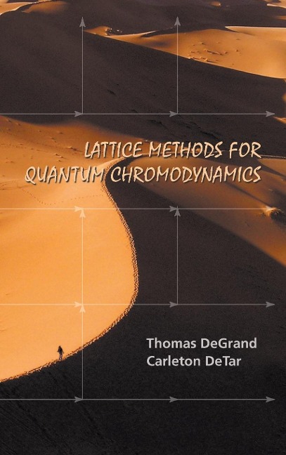 LATTICE METHODS FOR QUANTUM CHROMODYNA..