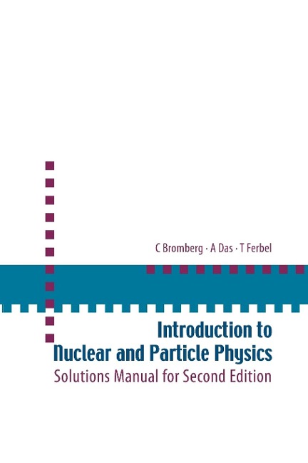 INTRO TO NUCLEAR & PARTICLE PHYS(SOLN)